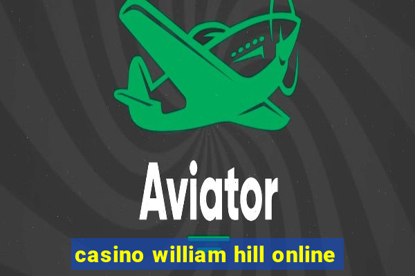 casino william hill online