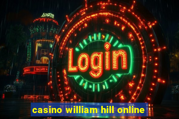 casino william hill online