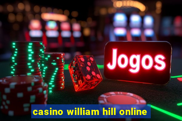 casino william hill online