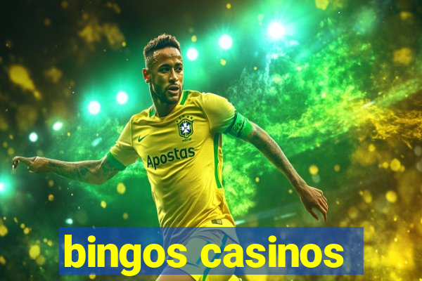 bingos casinos