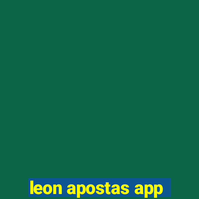 leon apostas app