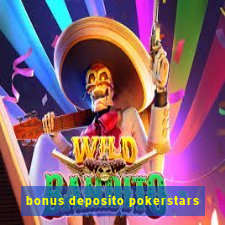 bonus deposito pokerstars