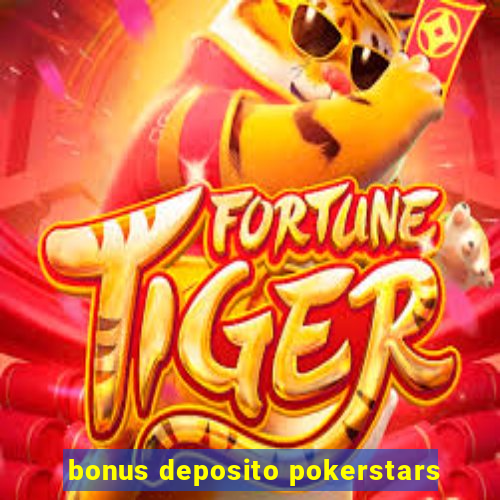 bonus deposito pokerstars