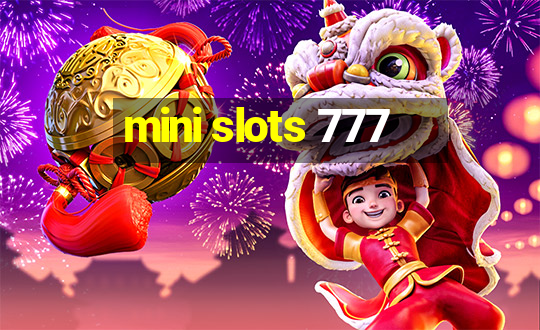 mini slots 777