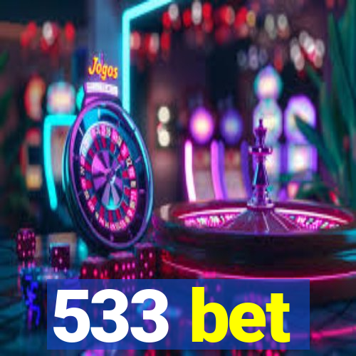 533 bet