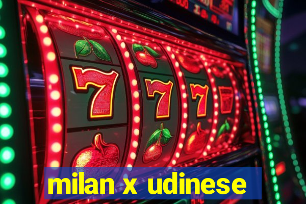 milan x udinese