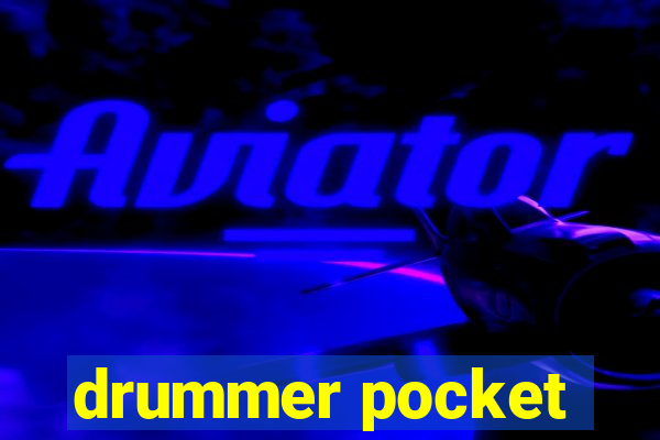 drummer pocket