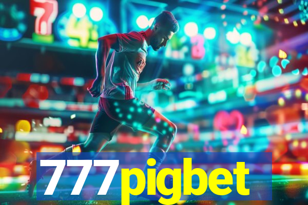 777pigbet