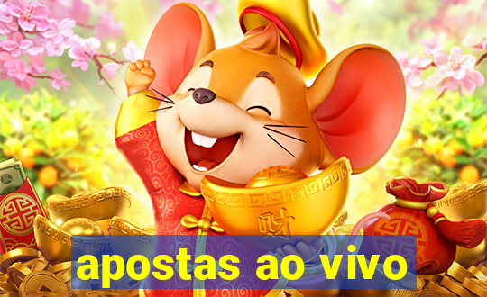 apostas ao vivo