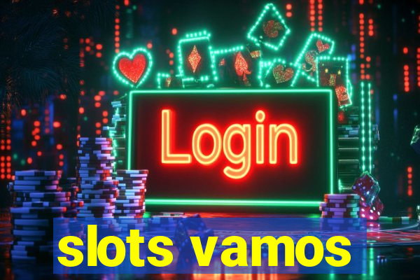 slots vamos