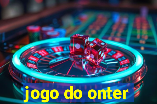 jogo do onter