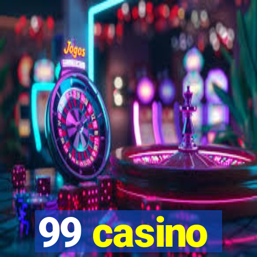 99 casino