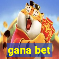 gana bet