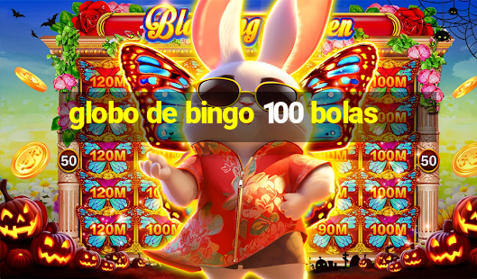 globo de bingo 100 bolas