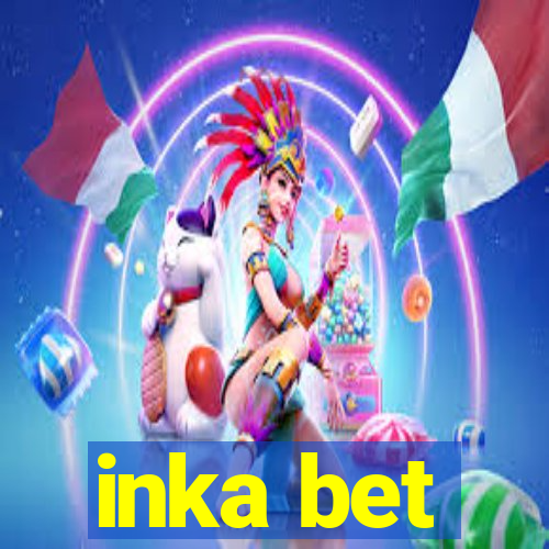 inka bet