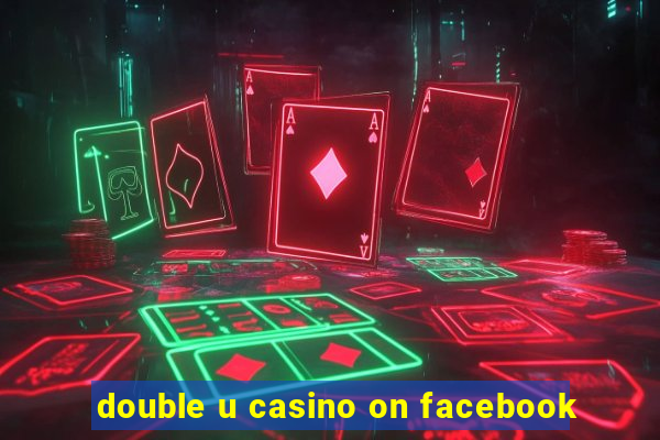 double u casino on facebook