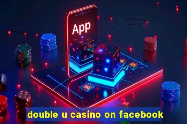 double u casino on facebook