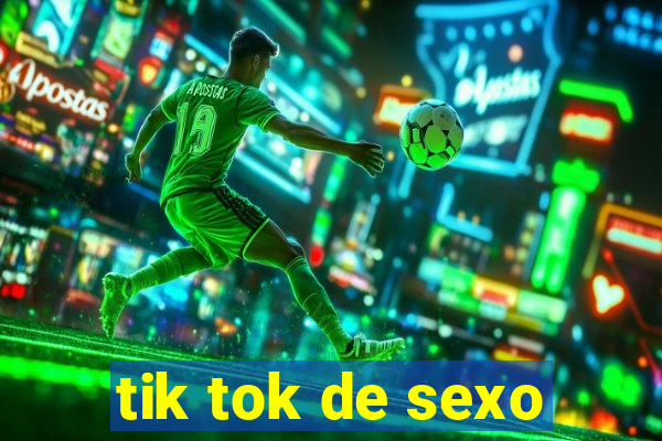 tik tok de sexo