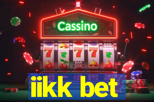 iikk bet