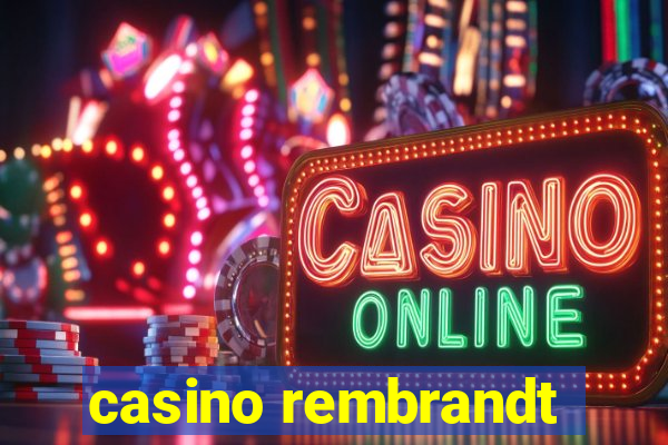 casino rembrandt