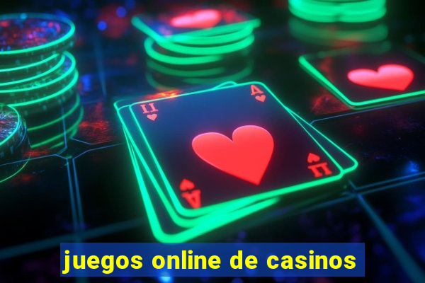 juegos online de casinos