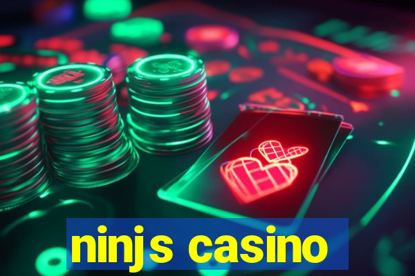 ninjs casino