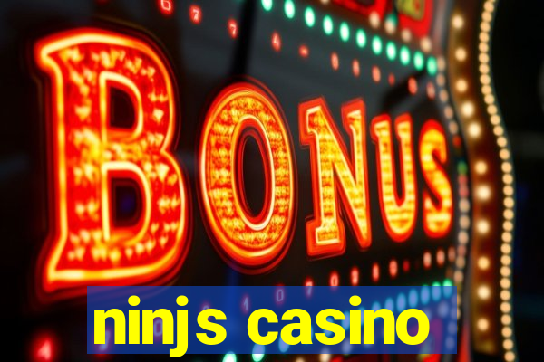 ninjs casino