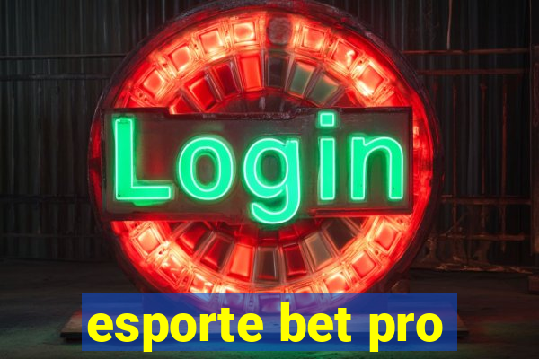 esporte bet pro