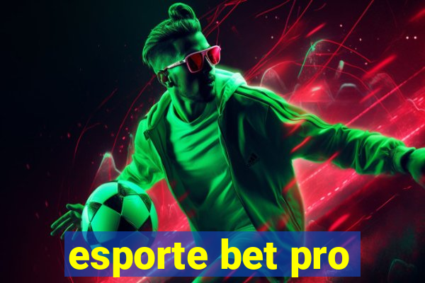 esporte bet pro