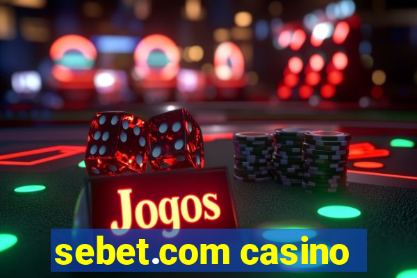 sebet.com casino