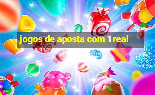 jogos de aposta com 1 real