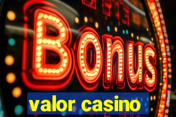 valor casino