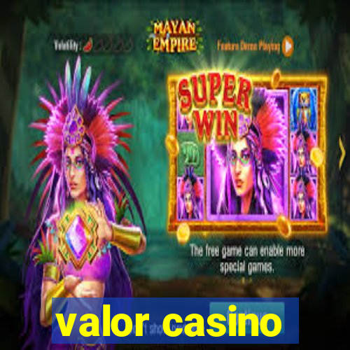 valor casino