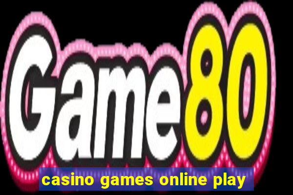 casino games online play