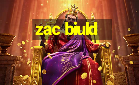 zac biuld