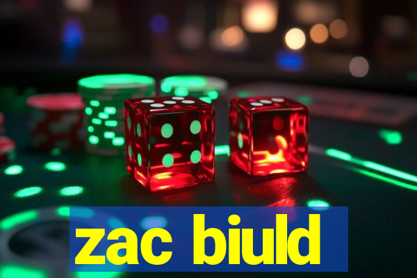 zac biuld