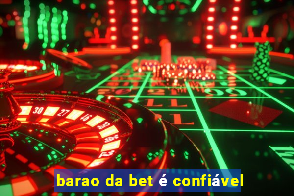 barao da bet é confiável