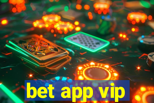 bet app vip