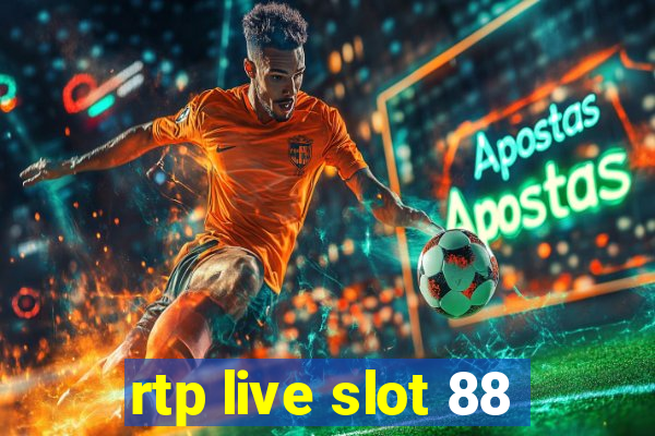 rtp live slot 88