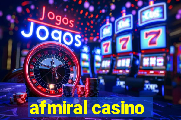 afmiral casino