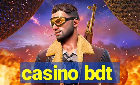 casino bdt