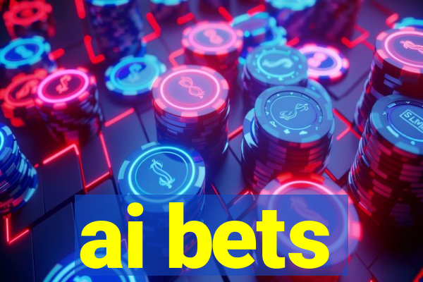 ai bets