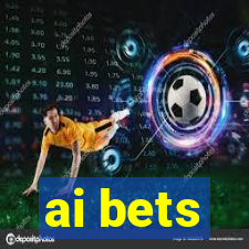 ai bets