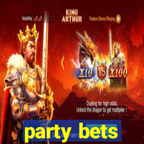 party bets