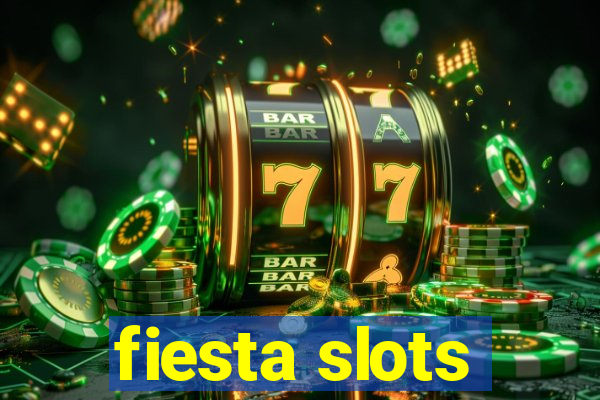 fiesta slots