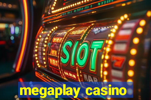 megaplay casino