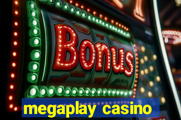 megaplay casino