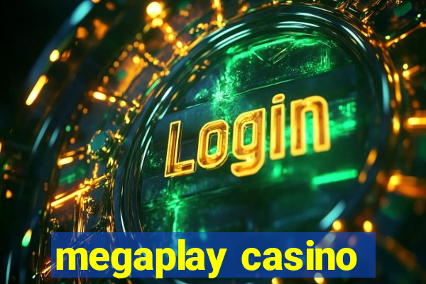 megaplay casino