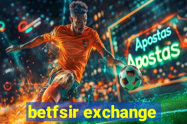 betfsir exchange