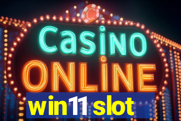 win11 slot